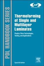 Thermoforming of Single and Multilayer Laminates: Plastic Films Technologies, Testing, and Applications - ISBN 9781455731725