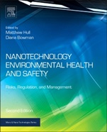 Nanotechnology Environmental Health and Safety: Risks, Regulation, and Management - ISBN 9781455731886