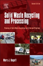 Solid Waste Recycling and Processing: Planning of Solid Waste Recycling Facilities and Programs - ISBN 9781455731923