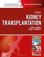 Kidney Transplantation - Principles and Practice, 7 Rev ed. - ISBN 9781455740963