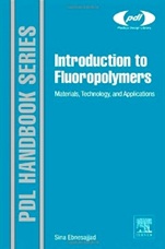 Introduction to Fluoropolymers: Materials, Technology and Applications - ISBN 9781455774425