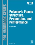 Polymeric Foams Structure-Property-Performance: A Design Guide - ISBN 9781455777556