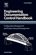 Engineering Documentation Control Handbook: Configuration Management and Product Lifecycle Management - ISBN 9781455778607