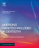 Emerging Nanotechnologies in Dentistry: Processes, Materials and Applications - ISBN 9781455778621