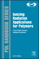 Ionizing Radiation and Polymers: Principles, Technology, and Applications - ISBN 9781455778812