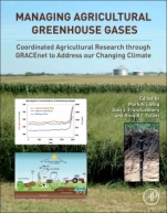 Managing Agricultural Greenhouse Gases: Coordinated Agricultural Research through GRACEnet to Address our Changing Climate - ISBN 9781493301263