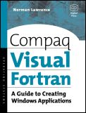 Compaq Visual Fortran: A Guide to Creating Windows Applications - ISBN 9781555582494