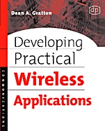 Developing Practical Wireless Applications - ISBN 9781555583101