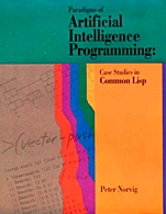 Paradigms of Artificial Intelligence Programming: Case Studies in Common Lisp - ISBN 9781558601918