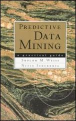 Predictive Data Mining: A Practical Guide - ISBN 9781558604032