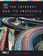 The Internet and Its Protocols: A Comparative Approach - ISBN 9781558609136