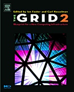 The Grid 2: Blueprint for a New Computing Infrastructure - ISBN 9781558609334
