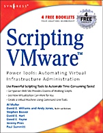 Scripting VMware Power Tools: Automating Virtual Infrastructure Administration - ISBN 9781597490597