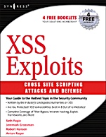 XSS Attacks: Cross Site Scripting Exploits and Defense - ISBN 9781597491549