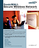 SonicWALL Secure Wireless Networks Integrated Solutions Guide - ISBN 9781597491938