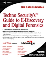 TechnoSecuritys Guide to E-Discovery and Digital Forensics: A Comprehensive Handbook - ISBN 9781597492232