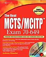 The Real MCTS/MCITP Exam 70-649 Prep Kit: Independent and Complete Self-Paced Solutions - ISBN 9781597492348