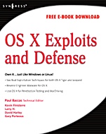 OS X Exploits and Defense: Own it...Just Like Windows or Linux! - ISBN 9781597492546