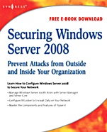 Securing Windows Server 2008: Prevent Attacks from Outside and Inside Your Organization - ISBN 9781597492805
