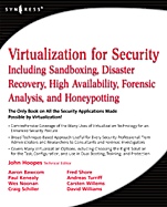 Virtualization for Security: Including Sandboxing, Disaster Recovery, High Availability, Forensic Analysis, and Honeypotting - ISBN 9781597493055