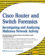 Cisco Router and Switch Forensics: Investigating and Analyzing Malicious Network Activity - ISBN 9781597494182