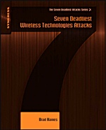 Seven Deadliest Wireless Technologies Attacks - ISBN 9781597495417