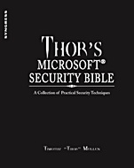 Thors Microsoft Security Bible: A Collection of Practical Security Techniques - ISBN 9781597495721