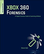 XBOX 360 Forensics: A Digital Forensics Guide to Examining Artifacts - ISBN 9781597496230