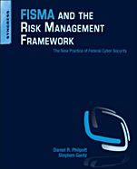 FISMA and the Risk Management Framework: The New Practice of Federal Cyber Security - ISBN 9781597496414