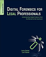 Digital Forensics for Legal Professionals: Understanding Digital Evidence from the Warrant to the Courtroom - ISBN 9781597496438
