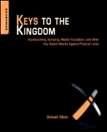 Keys to the Kingdom: Impressioning, Privilege Escalation, Bumping, and Other Key-Based Attacks Against Physical Locks - ISBN 9781597499835