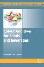 Colour Additives for Foods and Beverages - ISBN 9781782420118