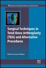 Surgical Techniques in Total Knee Arthroplasty and Alternative Procedures - ISBN 9781782420309