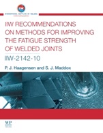 IIW Recommendations On Methods for Improving the Fatigue Strength of Welded Joints: IIW-2142-110 - ISBN 9781782420644