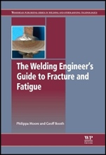 The Welding Engineer’s Guide to Fracture and Fatigue - ISBN 9781782423706