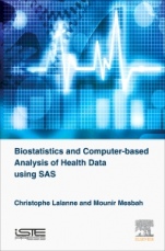 Biostatistics and Computer-based Analysis of Health Data Using SAS - ISBN 9781785481116