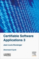 Certifiable Software Applications 3: Downward Cycle - ISBN 9781785481192