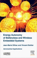 Energy Autonomy of Batteryless and Wireless Embedded Systems: Aeronautical Applications - ISBN 9781785481239