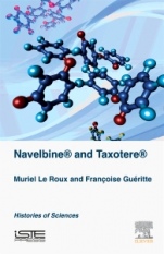 Navelbine® and Taxotère®: Histories of Sciences - ISBN 9781785481451