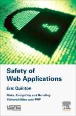 Safety of Web Applications: Risks, Encryption and Handling Vulnerabilities with PHP - ISBN 9781785482281