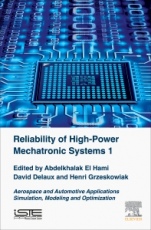 Reliability of High-Power Mechatronic Systems 1: Aerospace and Automotive Applications: Simulation, Modeling and Optimization - ISBN 9781785482601