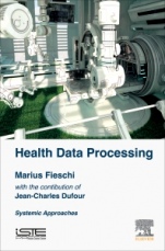 Health Data Processing: Systemic Approaches - ISBN 9781785482878