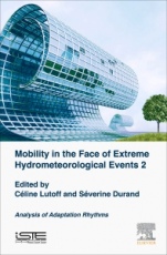 Mobilities Facing Hydrometeorological Extreme Events 2: Analysis of Adaptation Rhythms - ISBN 9781785482908