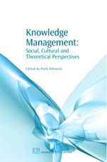 Knowledge Management: Social, Cultural and Theoretical Perspectives - ISBN 9781843341390