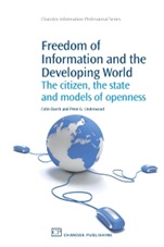 Freedom of Information and the Developing World: The Citizen, the State and Models of Openness - ISBN 9781843341475