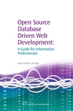 Open Source Database Driven Web Development: A Guide for Information Professionals - ISBN 9781843341611