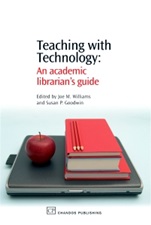 Teaching with Technology: An Academic Librarian’s Guide - ISBN 9781843341727