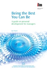 Being the Best You Can Be: A Guide on Personal Development for Managers - ISBN 9781843342113