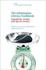 The Information Literacy Cookbook: Ingredients, Recipes and Tips for Success - ISBN 9781843342250