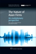 The Nature of Asian Firms: An Evolutionary Perspective - ISBN 9781843342946